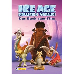 Ice Age "Kollision voraus!": Das Buch zum Film