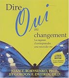 Dire oui au changement : La sagesse d'entreprendre une nouvelle vie (1CD audio)