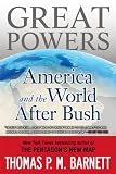 Great Powers: America and the World After Bush