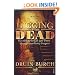 Digging Up the Dead: Uncovering the Life and Times of an Extraordinary Surgeon