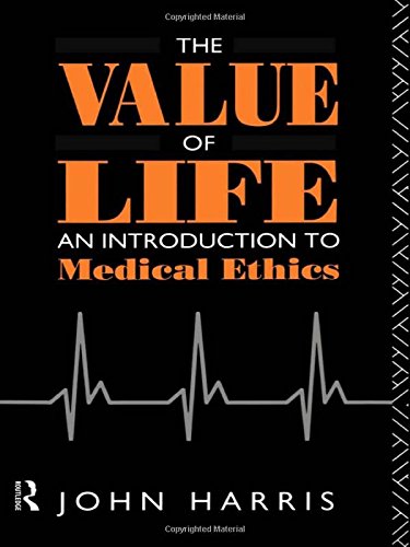 the value of life an introduction to medical ethics