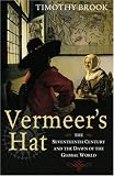 Vermeer's Hat: The Seventeenth Century and the Dawn of the Global World