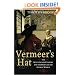 Vermeer's Hat: The seventeenth century and the dawn of the global world