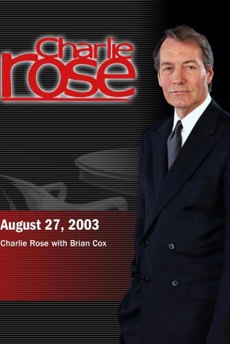 Charlie Rose (August 27, 2003)