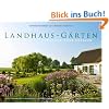 Landhaus-G�rten -- Paradiese ohne Grenzen