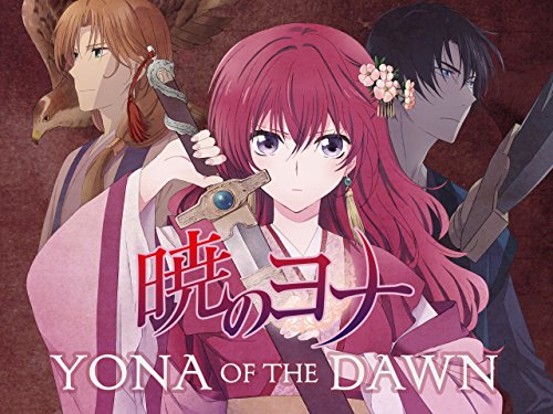 Yona of the Dawn - Season 1 Part 1 (Original Japanese Version)
