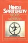 Hindu Spirituality: Vedas Through Vedanta (World Spirituality)