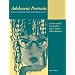 Adolescent Portraits: Identity, Relationships, and Challenges (6th Edition)