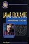 Jaime Escalante: Sensational Teacher (Hispanic Biographies)