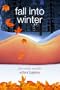 Fall into Winter