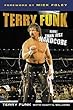 Terry Funk: More Than Just Hardcore