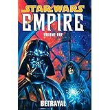 betrayal star wars empire vol 1
