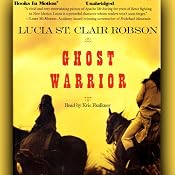 Ghost Warrior | [Lucia St. Clair Robson]