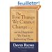 The Five Things We Cannot Change: and the happiness we find by embracing them