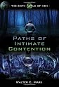 The Sixth World of Men Vol. 2: Paths of Intimate Contention
