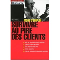 Survivre au pire des clients : Mode d'emploi