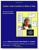 Journey from Cognition to Brain to Gene: Perspectives from Williams Syndrome