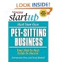 Start Your Pet-Sitting Business (Start Your Own)