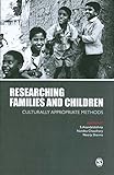 Researching families and children : culturally appropriate methods