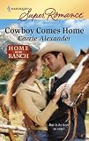 Cowboy Comes Home (Harlequin Super Romance)