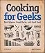 Bücher : (COOKING FOR GEEKS: REAL SCIENCE, GREAT HACKS, AND GOOD FOOD ) By Potter, Jeff (Author) Paperback Published on (08, 2010)
