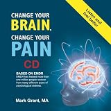 Change Your Brain Change Your Pain CD [CD on Demand]