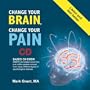 Change Your Brain Change Your Pain CD