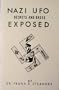 Nazi Ufo Secrets and Bases Exposed