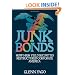 Junk Bonds: How High Yield Securities Restructured Corporate America