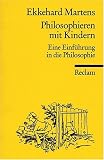 Philosophieren mit Kindern: Eine Einf�hrung in die Philosophie title=