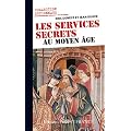 Les services secrets au Moyen Age