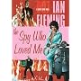 The Spy Who Loved Me: James Bond Series #10
