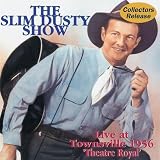 The Slim Dusty Show - Townsville 1956 [European Import]