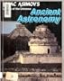 Ancient astronomy (Isaac Asimov's library of the universe)