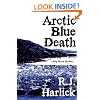 Arctic Blue Death: A Meg Harris Mystery