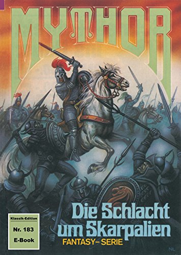 Mythor 183: Die Schlacht um Skarpalien (German Edition)