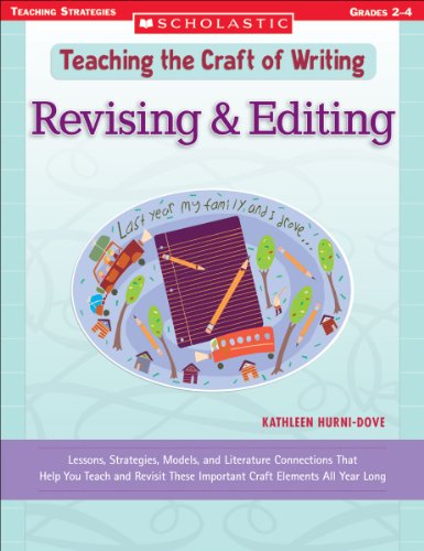 Teaching the Craft of Writing: Revising & Editing