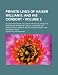 Private Lives of Kaiser William II, and His Consort (Volume 2); Secret History of the Court of Berlin, from the Papers and Diaries of Ursula, Countess