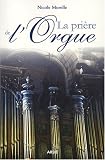 Revue Editions Arsis  / La prière de l'orgue (1CD audio)