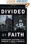 Divided by Faith: Evangelical Religion and the Problem of Race in America