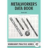 Metalworker's Data Book (Workshop Practice)by Harold Hall