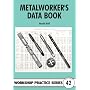 Metalworker's Data Book (Workshop Practice)