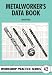 Metalworker's
Data
Book
(Workshop
Practice)