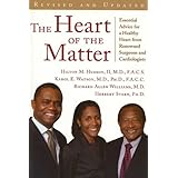the heart of the matter essential advice for a healthy heart from renowned surgeons and cardiologists