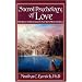 Sacred Psychology Of Love: The Quest For Relationships That Unite Heart And Soul (Sacred Psychology Series)