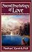 Sacred Psychology of Love (Sacred Psychology): The Quest for Relationships That Unite Heart and Soul (Sacred Psychology)