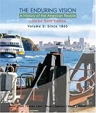 The Enduring Vision: A History of the American People, Volume 2: From 1865, Concise