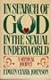 In search of God in the sexual underworld: A mystical journey