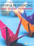 People Resourcing and Talent Planning: HRM in practice