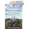 Glorious Gentlemen: Scotland's Stalkers, Gillies and Keepers